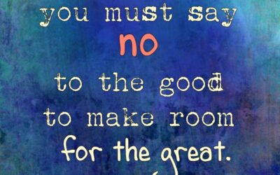 Prioritize what matters most… then say no to the rest.