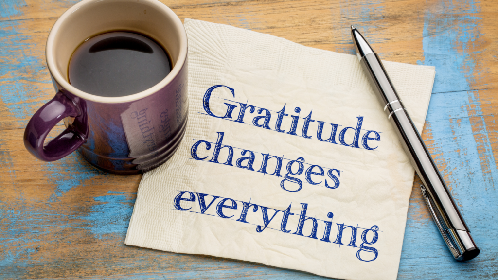 Practice Gratitude. What You Appreciate, Appreciates